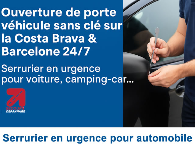 Ouverture de porte véhicule sans clé sur la Costa Brava & Barcelone 24/7